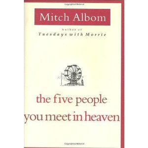 The Five People You Meet in Heaven (Hardcover)